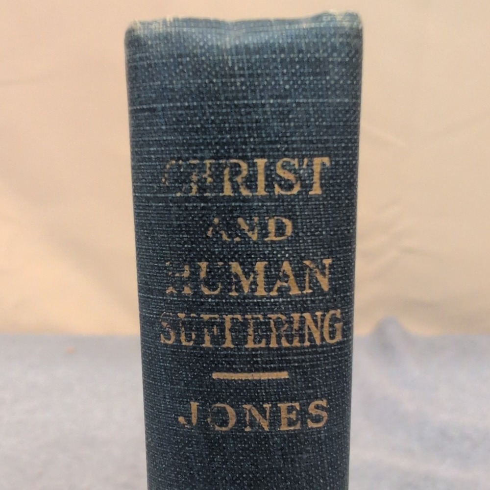 Christ and Human Suffering by E. Stanley Jones 1933 Hardcover Abingdon Press - Picture 1 of 3